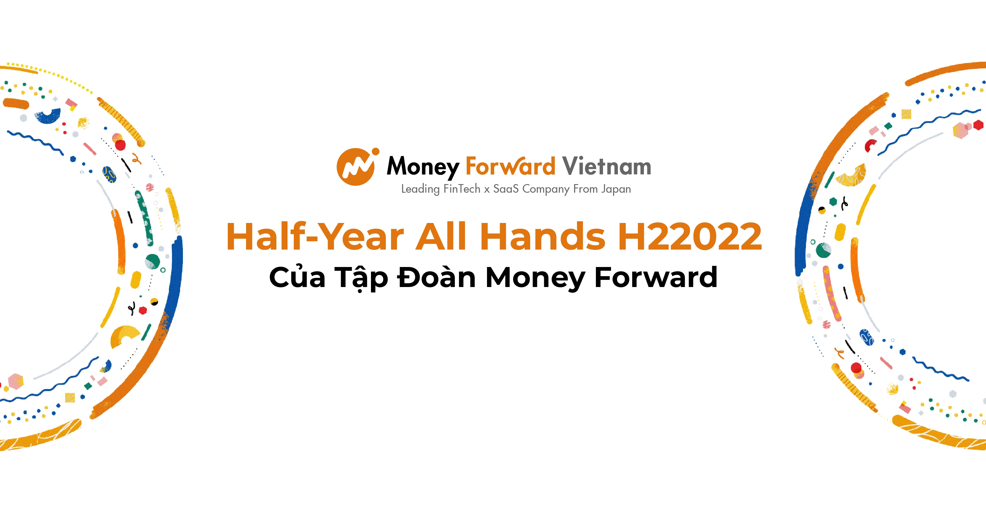 Half-Year All Hands H22022 Của Tập Đoàn Money Forward